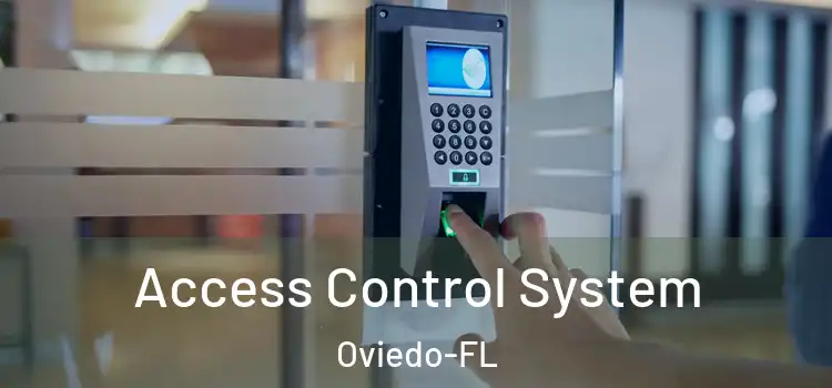 Access Control System Oviedo-FL