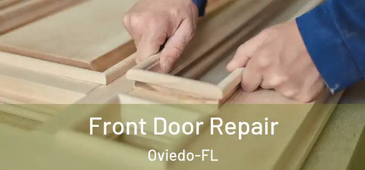 Front Door Repair Oviedo-FL