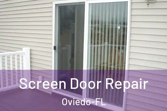 Screen Door Repair Oviedo-FL