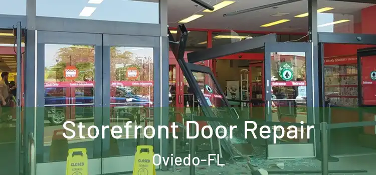 Storefront Door Repair Oviedo-FL